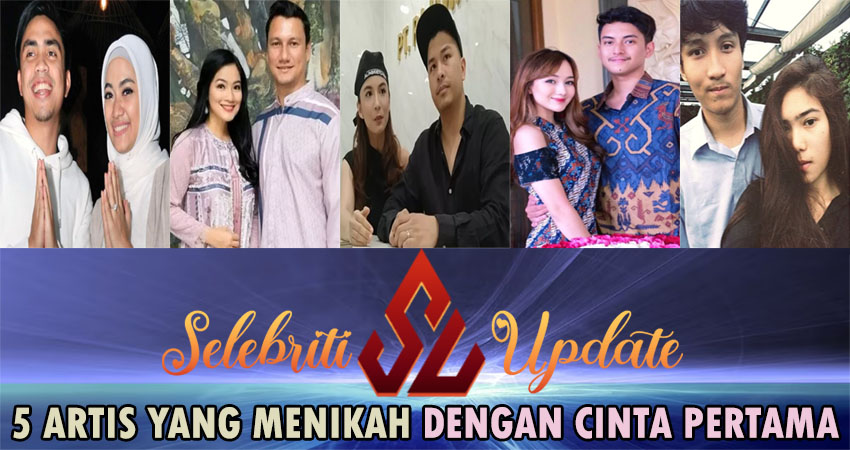 5 Artis Yang Menikah Dengan Cinta Pertama 