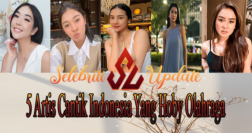 5 Artis Cantik Indonesia Yang Hoby Olahraga