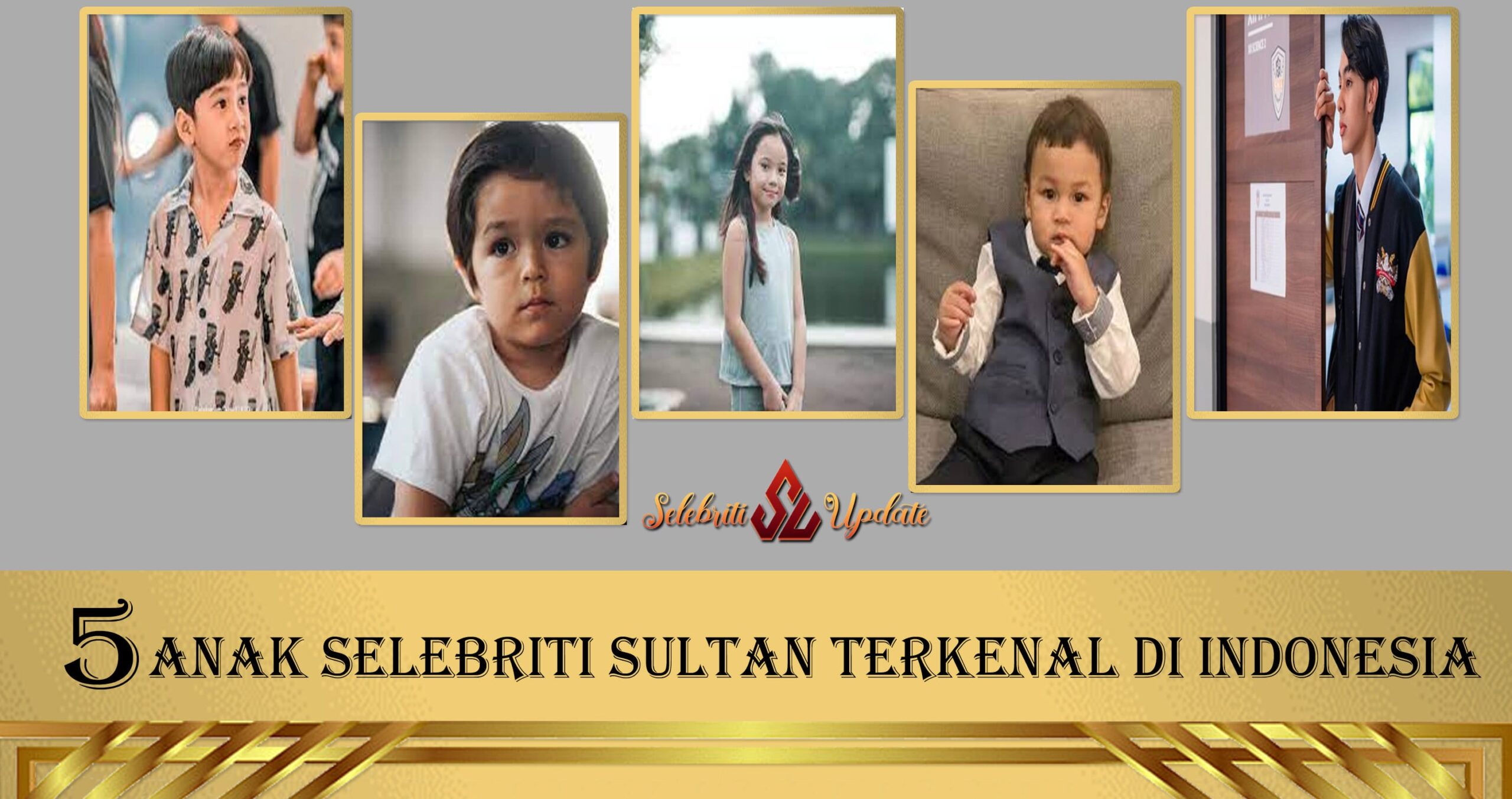 5 Anak Selebriti Sultan Terkenal di Indonesia