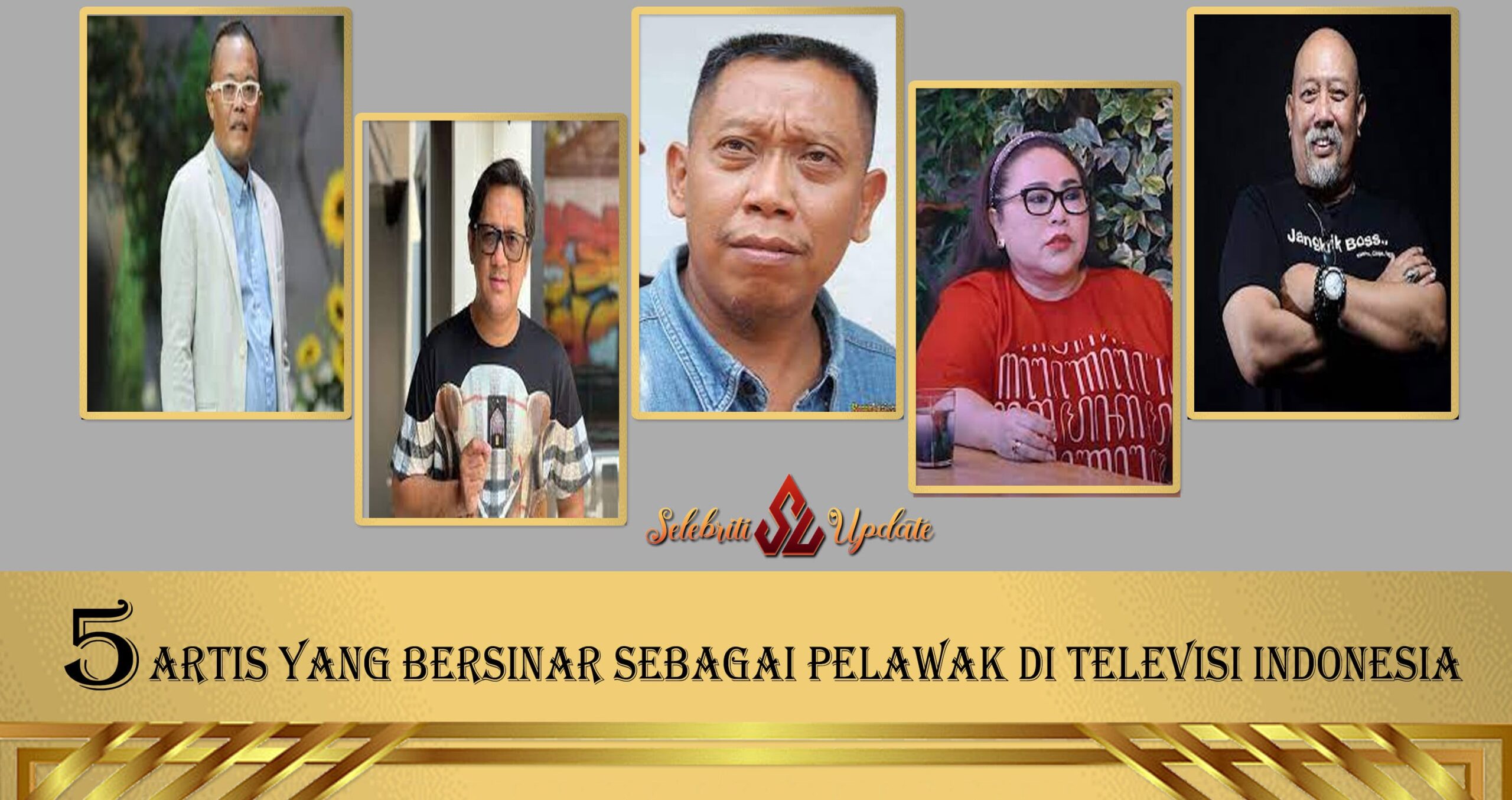5 Artis yang Bersinar sebagai Pelawak di Televisi Indonesia
