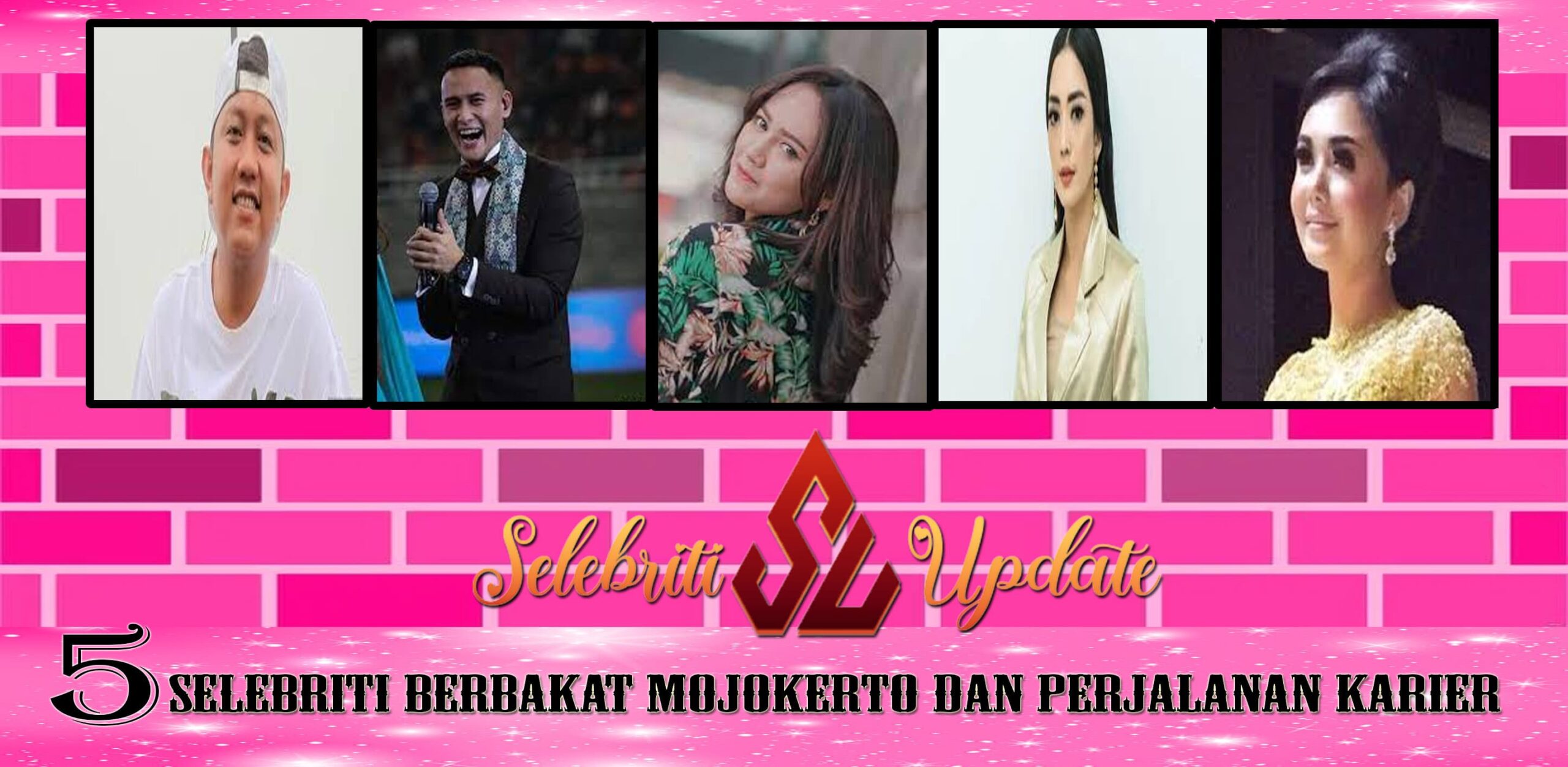 5 Selebriti Berbakat Mojokerto