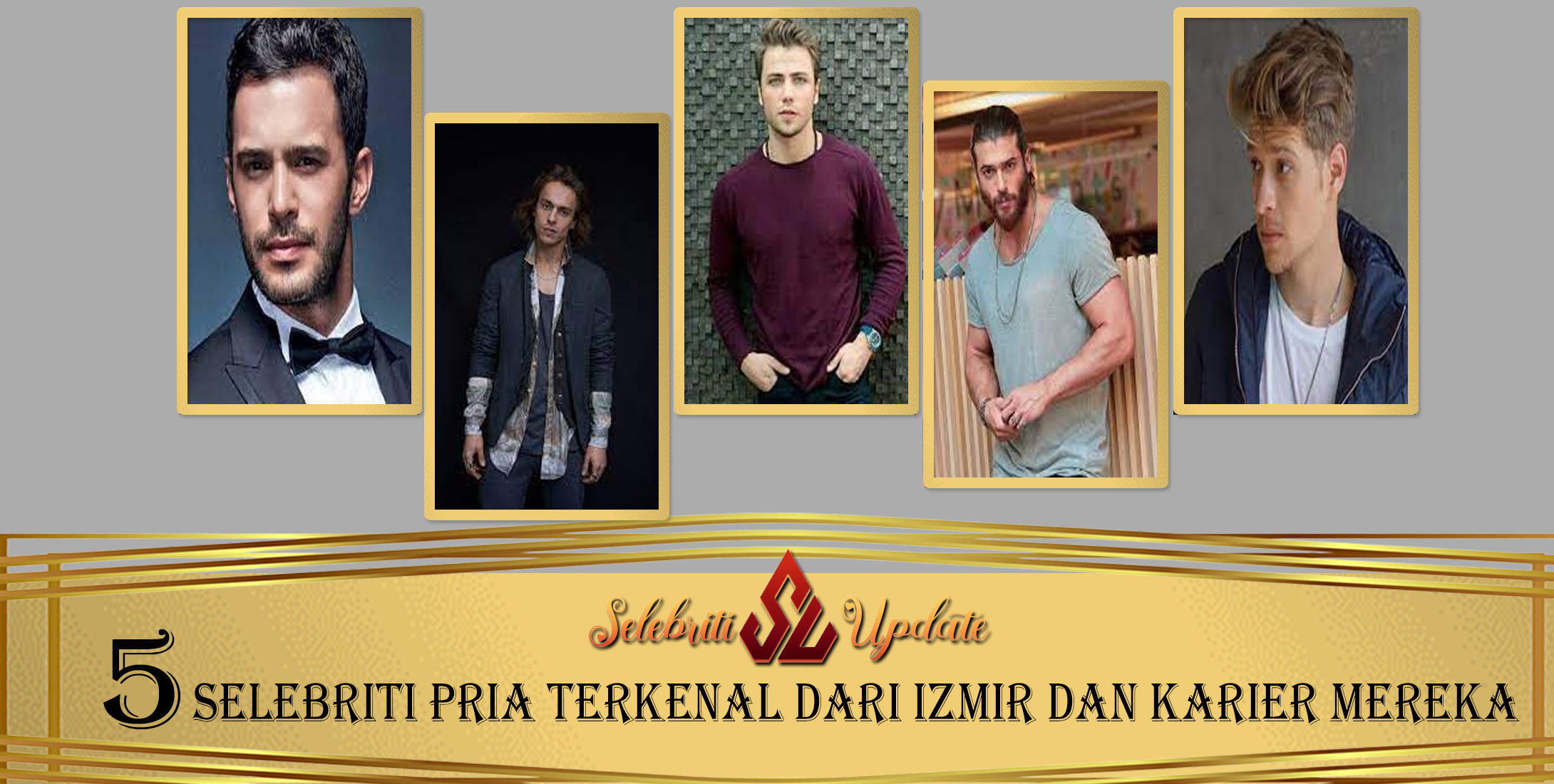 5 Selebriti Pria Izmir