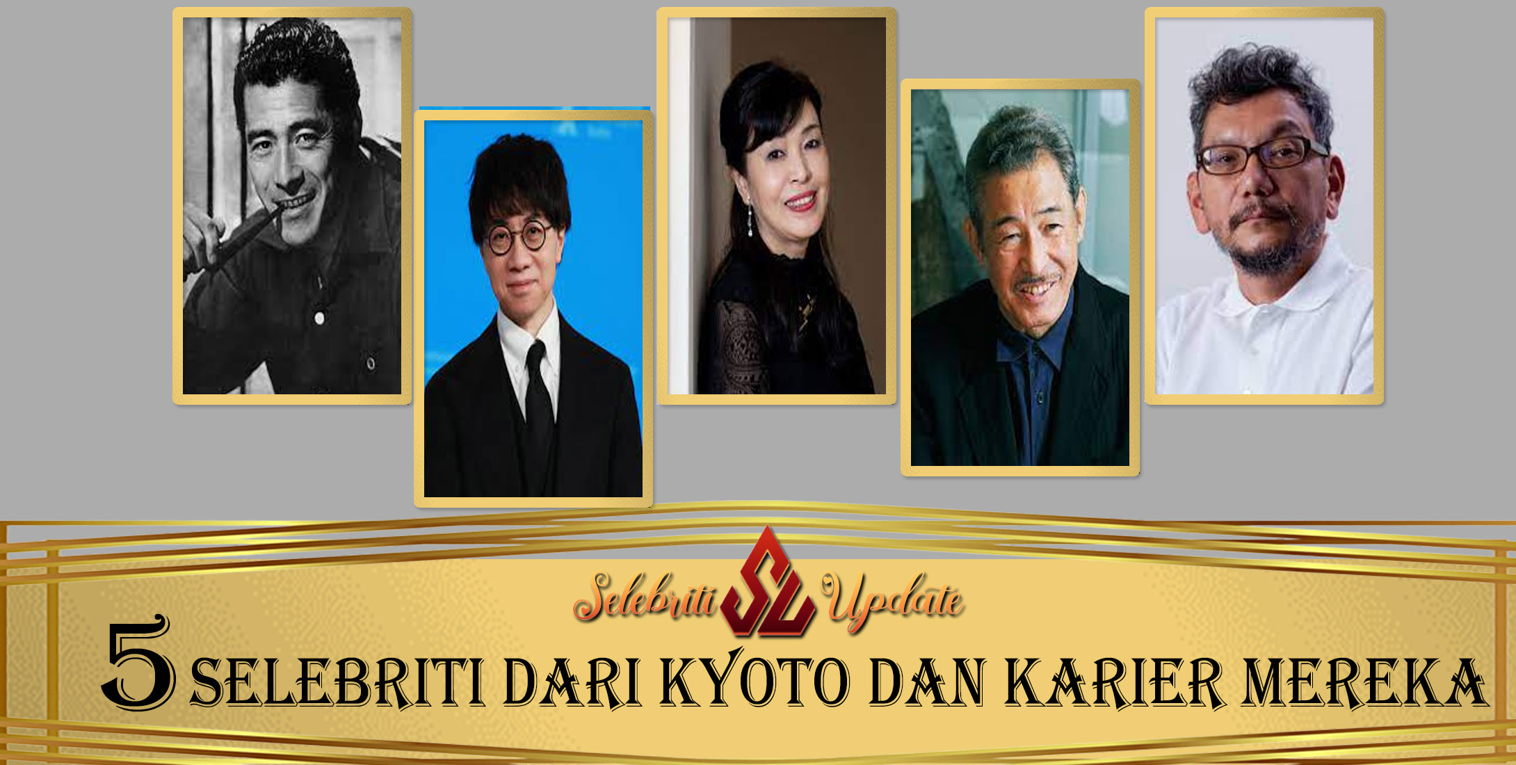 5 Selebriti dari Kyoto