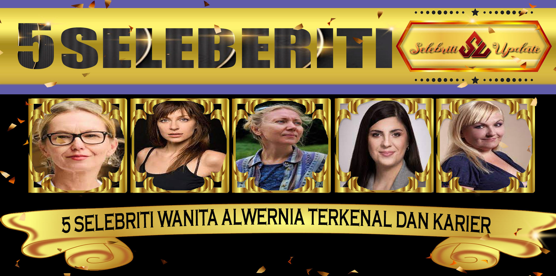 5 Selebriti Wanita Alwernia Terkenal Dan Karier