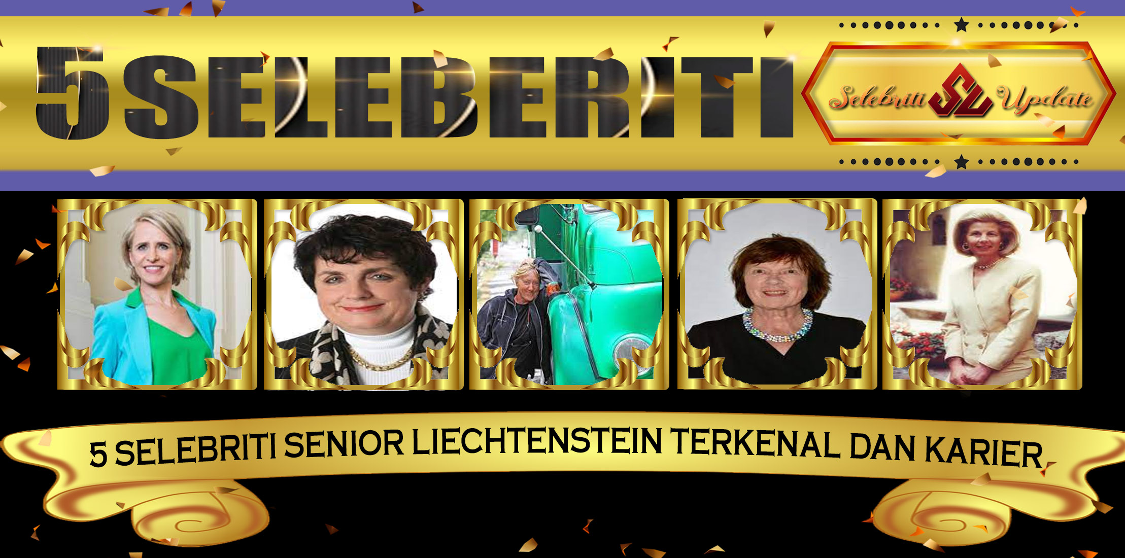 5 Selebriti Senior Liechtenstein Terkenal Dan Karier