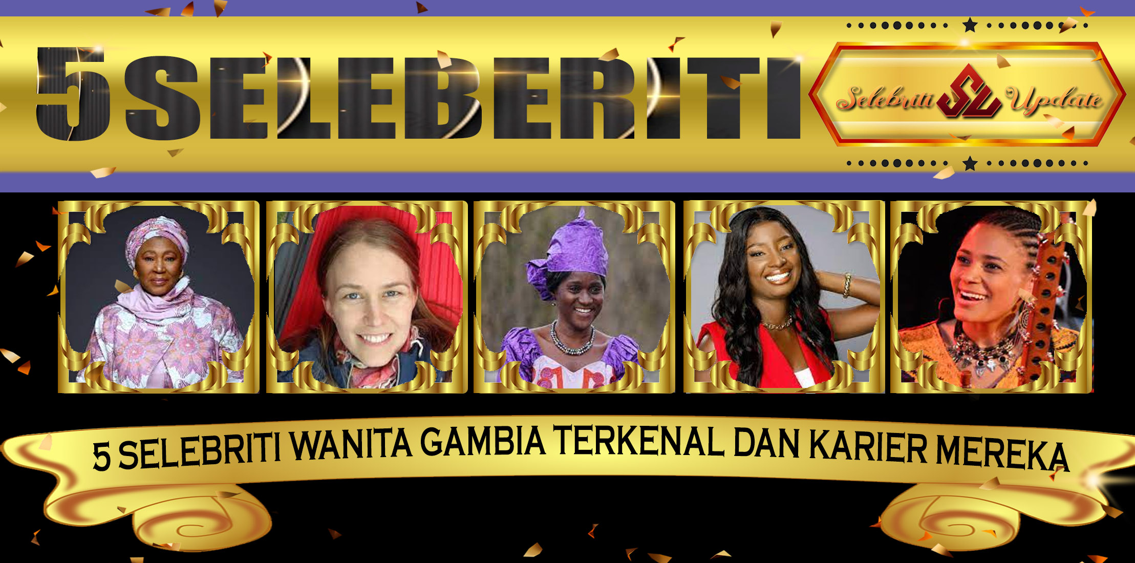 5 Selebriti Wanita Gambia Terkenal dan Karier Mereka