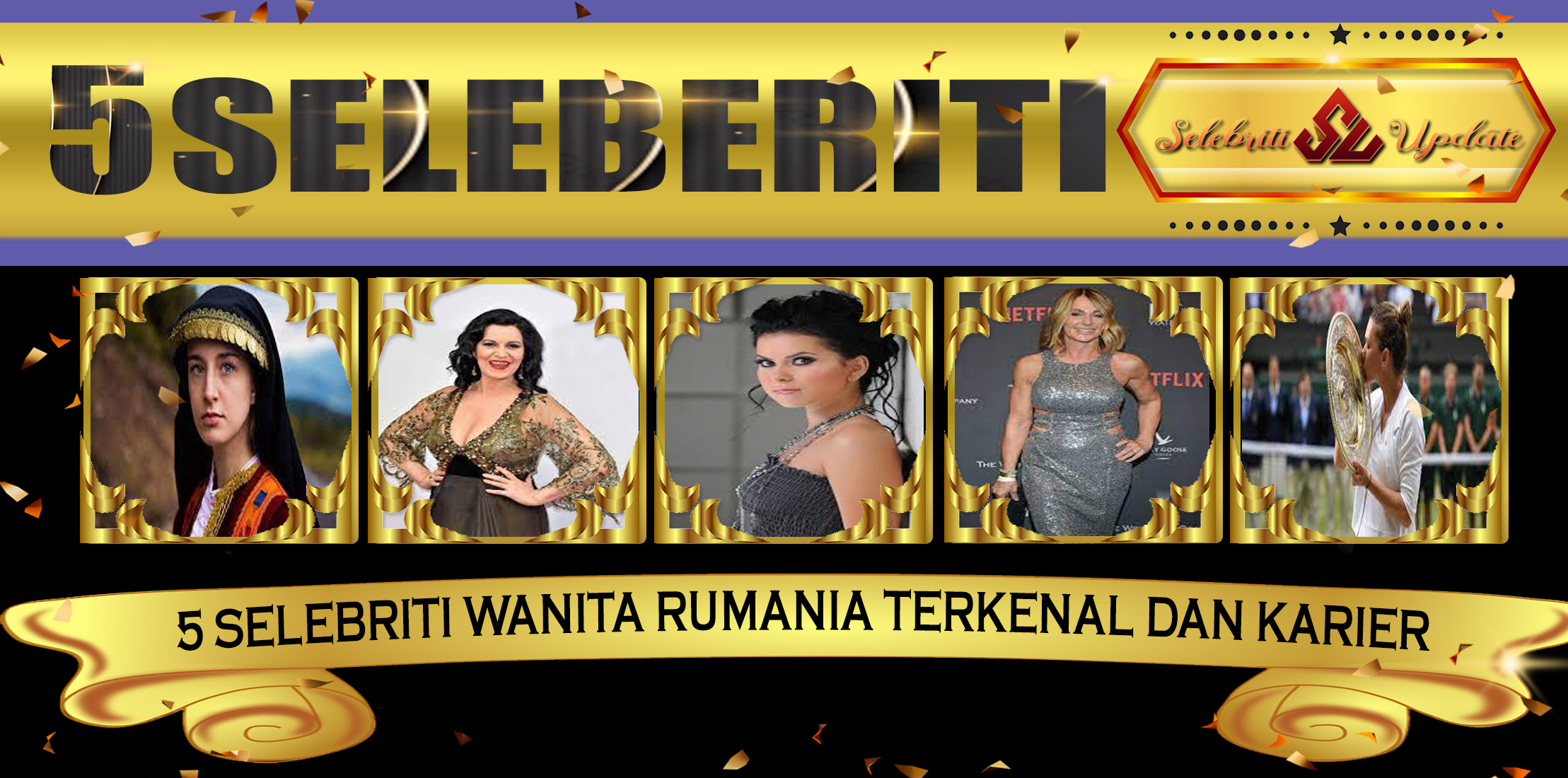 5 Selebriti Wanita Rumania Terkenal dan Karier Mereka