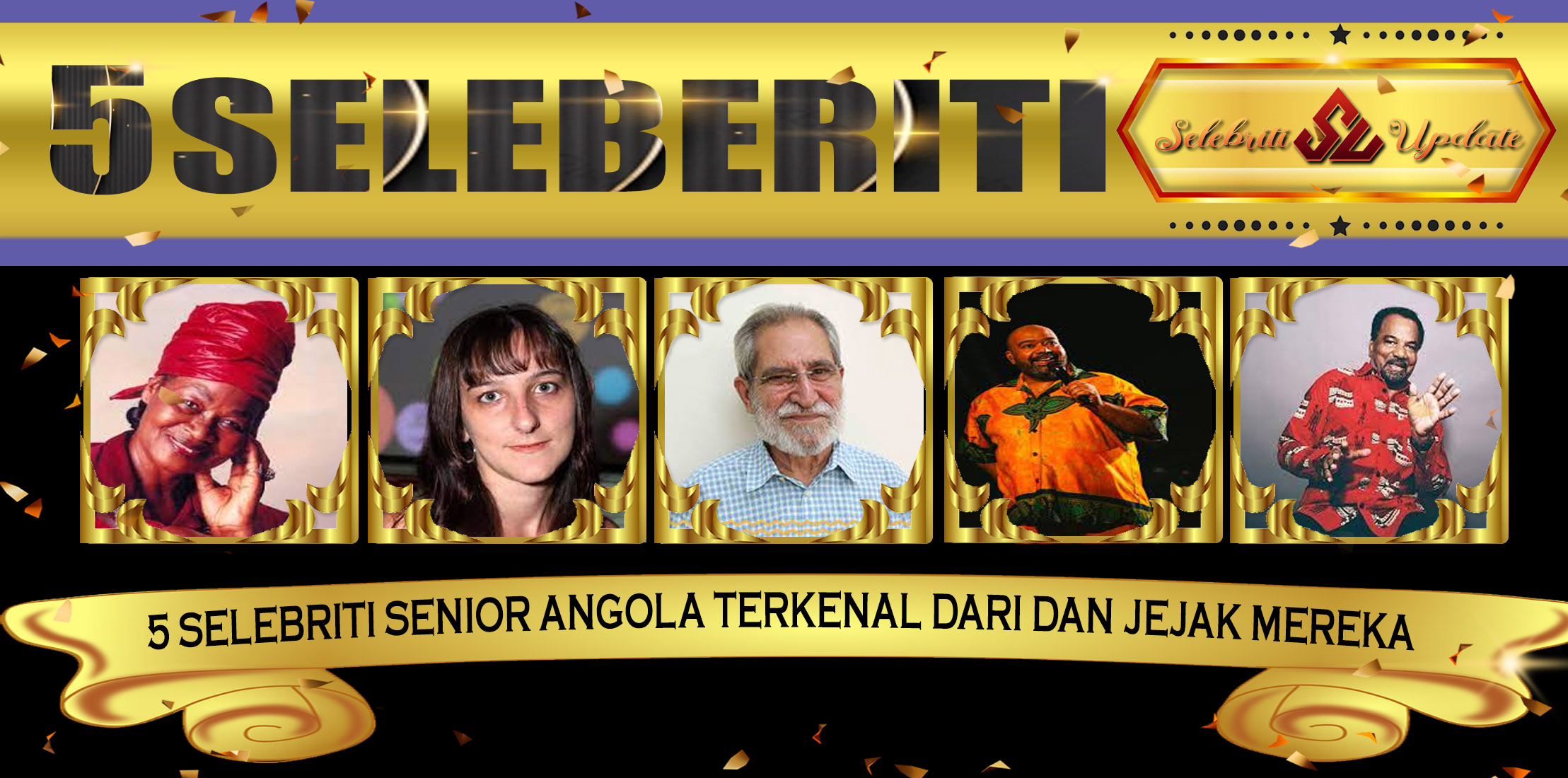 5 Selebriti Senior Angola Terkenal dari dan Jejak Mereka