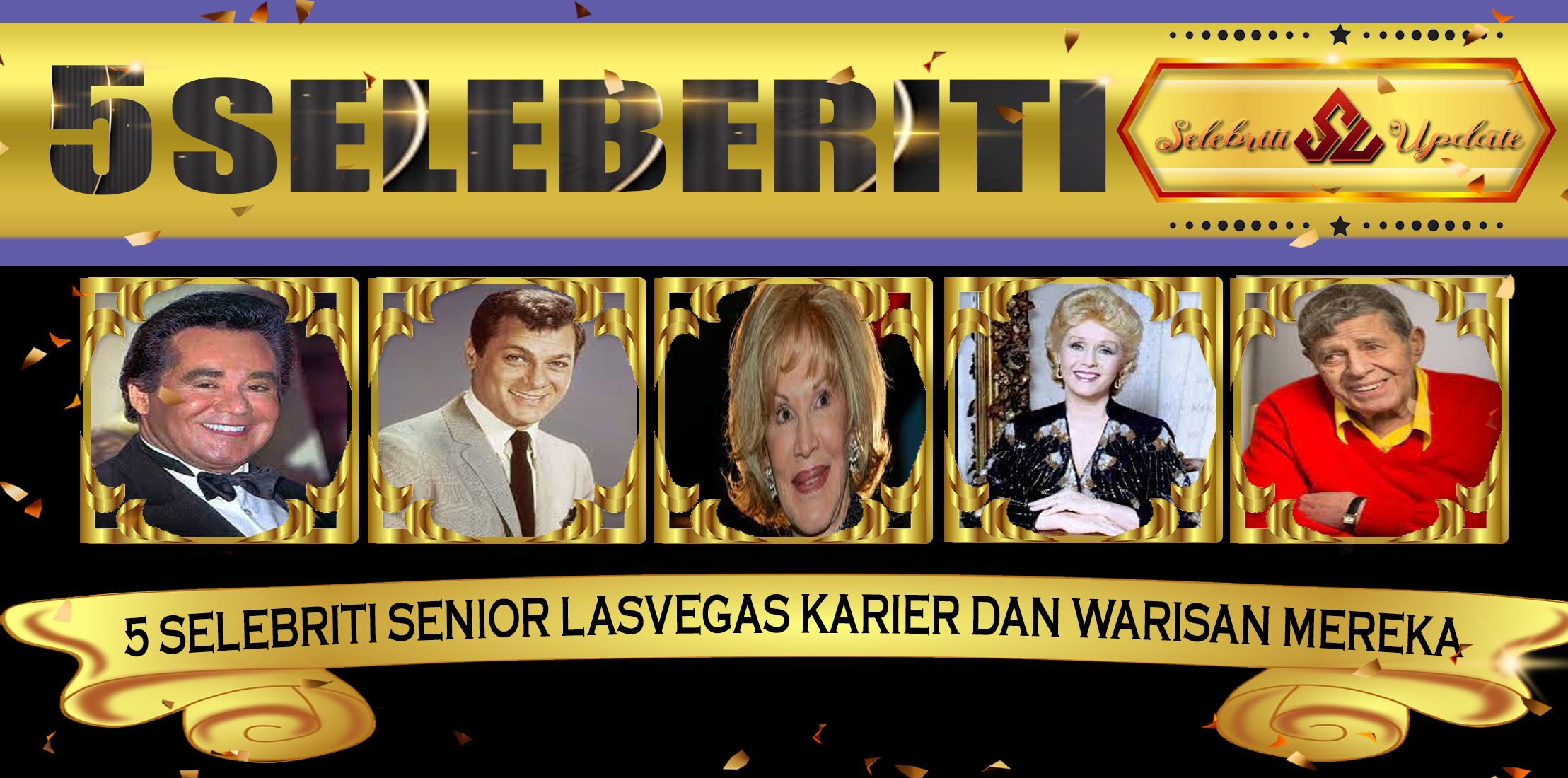 5 Selebriti Senior LasVegas