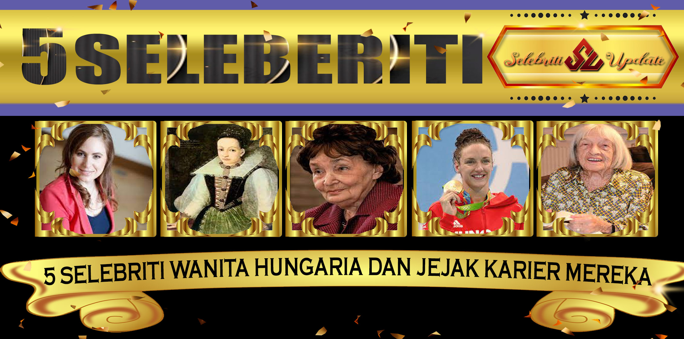 5 Selebriti Wanita Hungaria