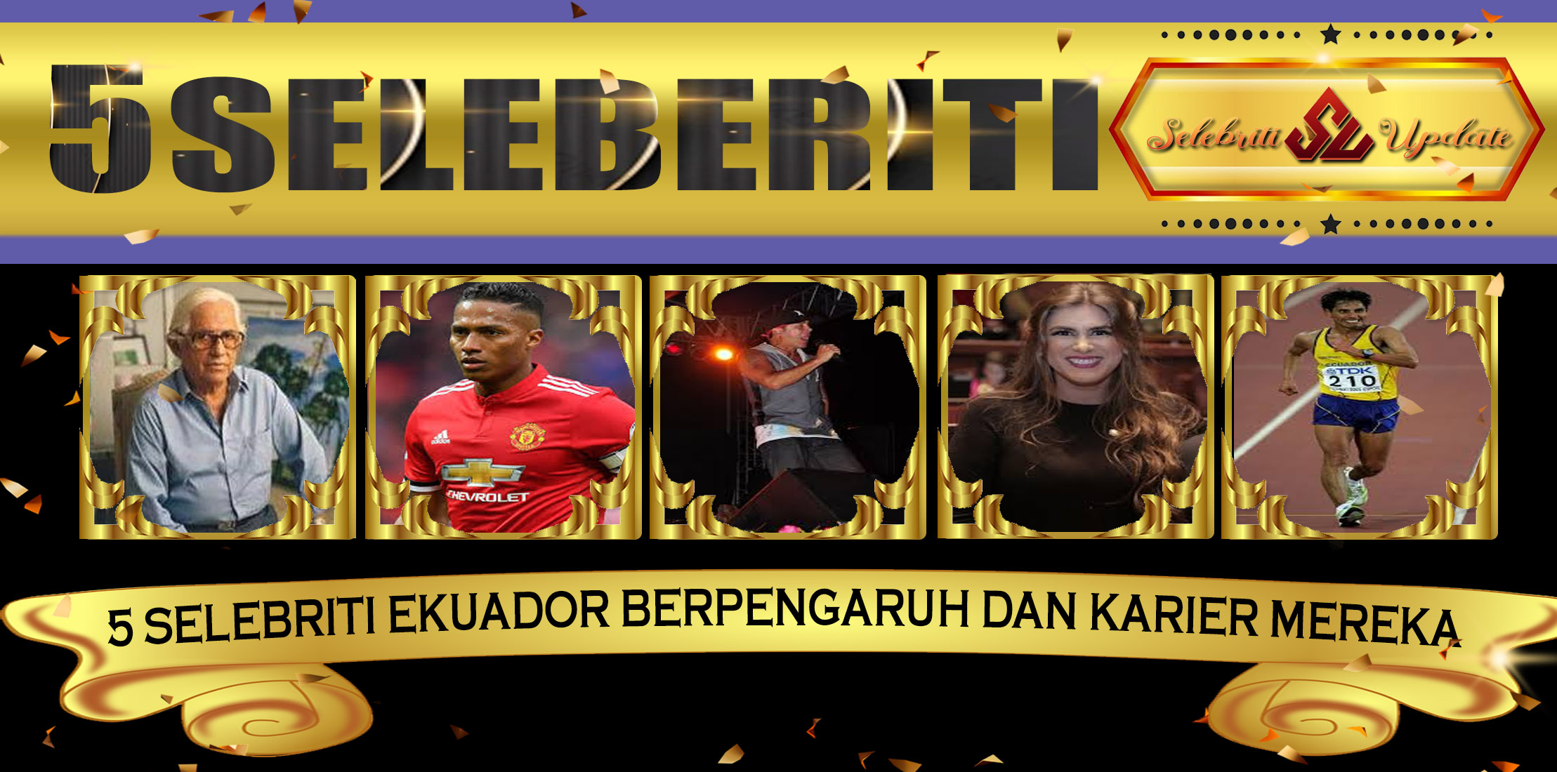 5 Selebriti Ekuador Berpengaruh dan Karier Mereka