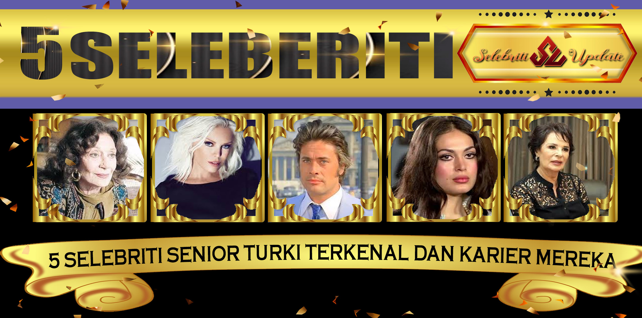 5 Selebriti Senior Turki