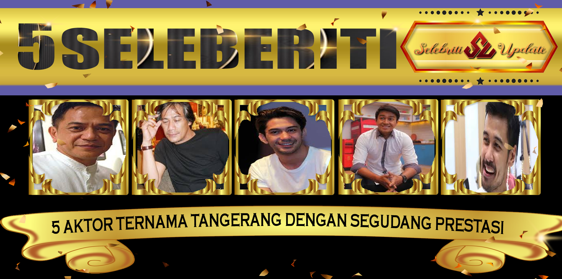 5 Aktor Ternama Tangerang dengan Segudang Prestasi